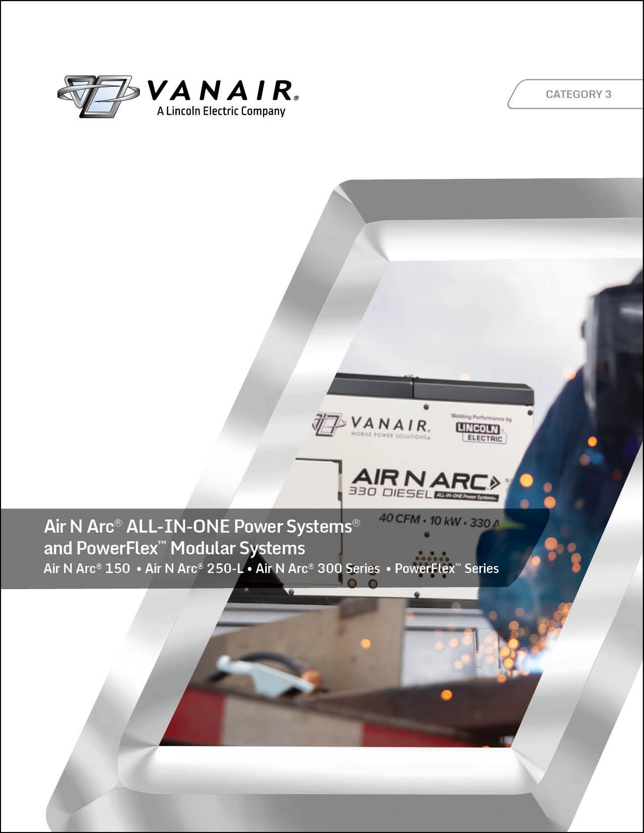 Category 3 - Air N Arc® ALL-IN-ONE Power Systems® and Powerflex™ Series Family Brochure