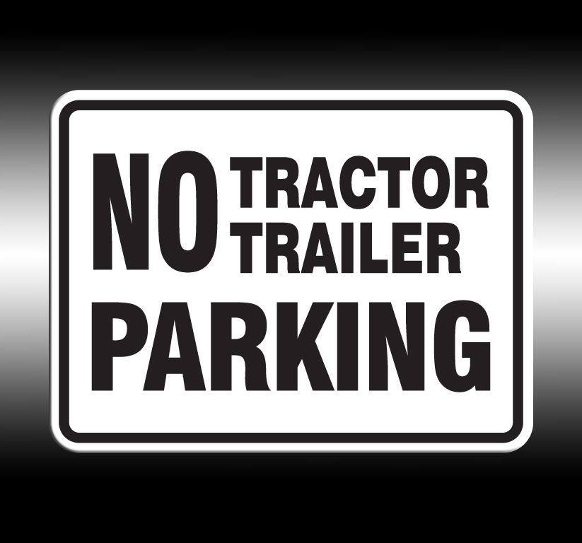 No Tractor Trailer Parking