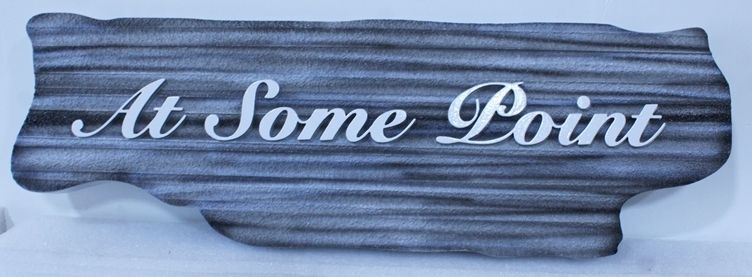 M22965A - Rustic Carved 2.5-D and Sandblasted HDU Property Name Sign "At Some Point"