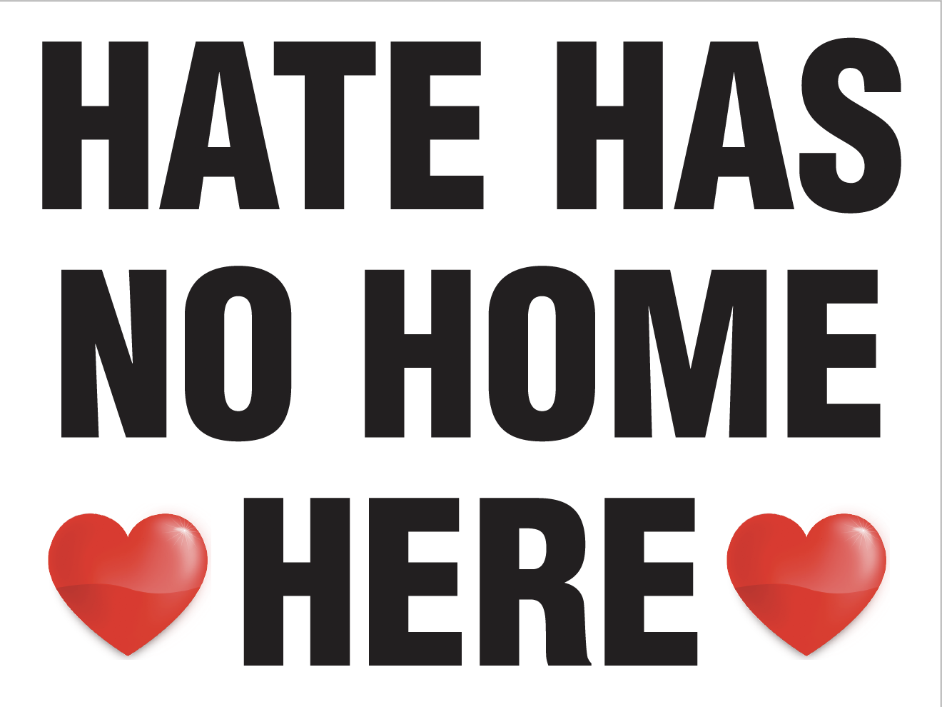 Hate Has No Home Here Lawn Sign 2
