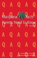 Marijuana Facts Parents Need To Know: 