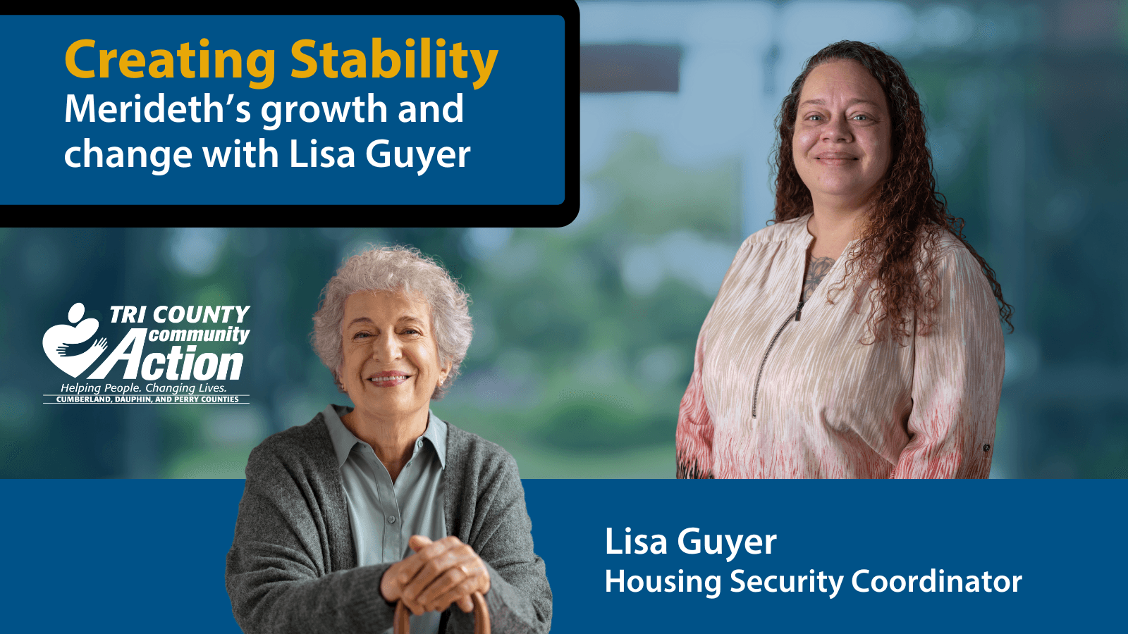 Creating Stability: Merideth’s Growth and Change with Lisa Guyer