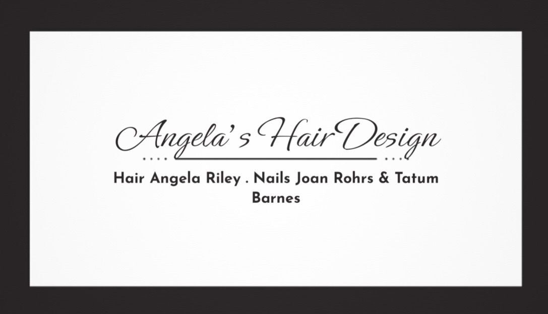 Angela's Hair Design w/ Nails by Joan Rohrs & Tatum Barnes
