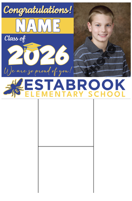 3. Estabrook Graduation Yard Sign - Name & Photo - $40