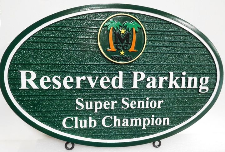 H17374 - Carved (HDU) "Reserved Parking " Sign for the Super Senior Golf Club Champion, 2.5-D Raised relief, Artist-Painted with Club Palm Trees Logo as Artwork