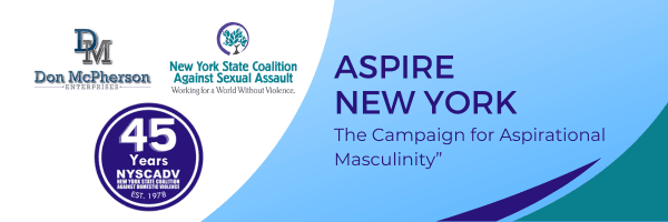 Aspire New York: The Campaign for Aspirational Masculinity: 45 Years NYSCADV