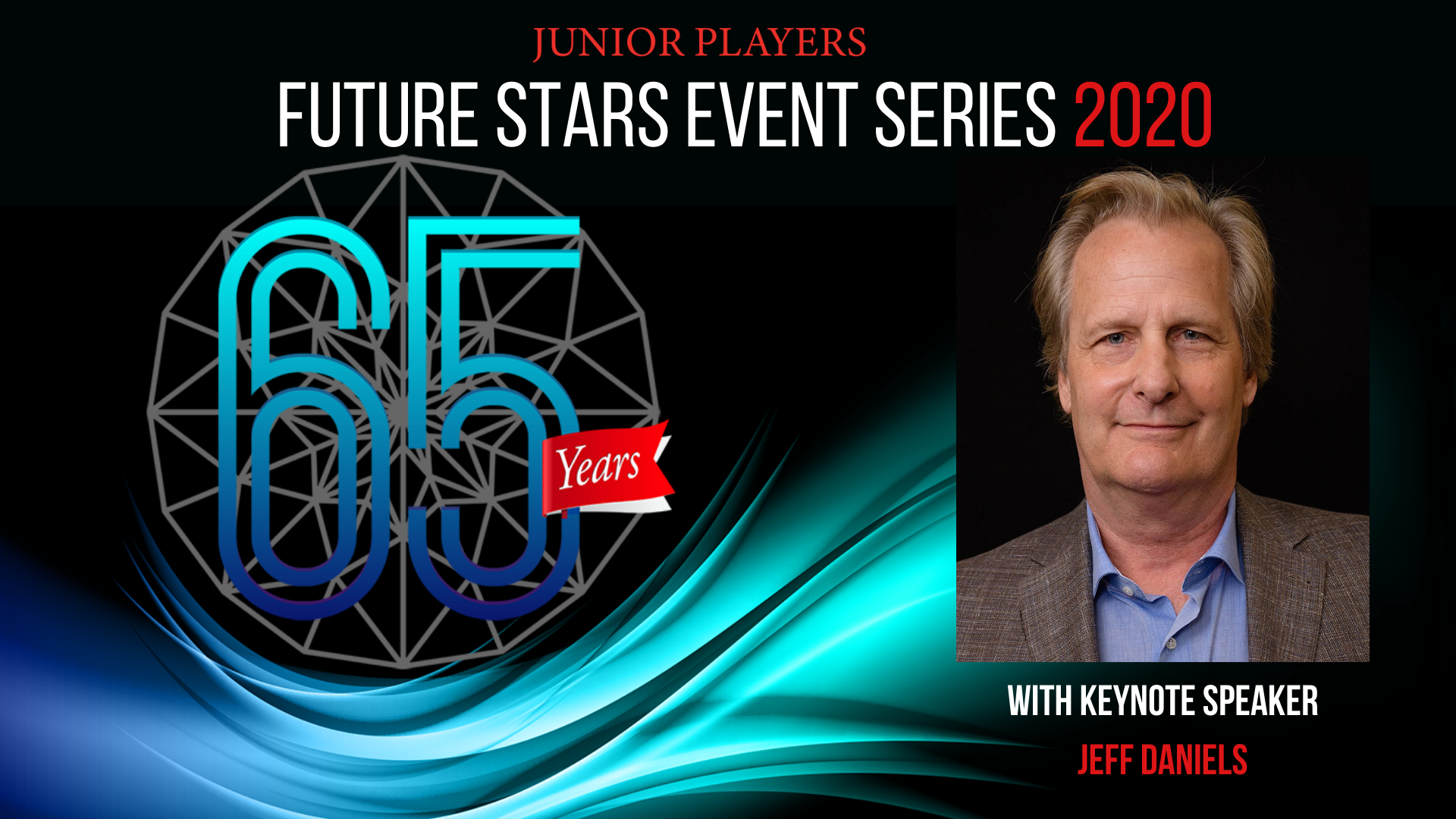 Future Stars Event Series Featuring Keynote Speaker Jeff Daniels