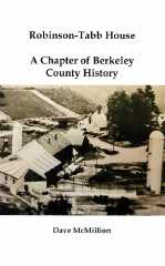 Robinson-Tabb House A Chapter of Berkeley County History