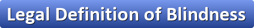 Legal Definition of Blindness