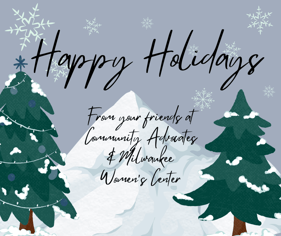 happy holidays from community advocates and milwaukee women's center