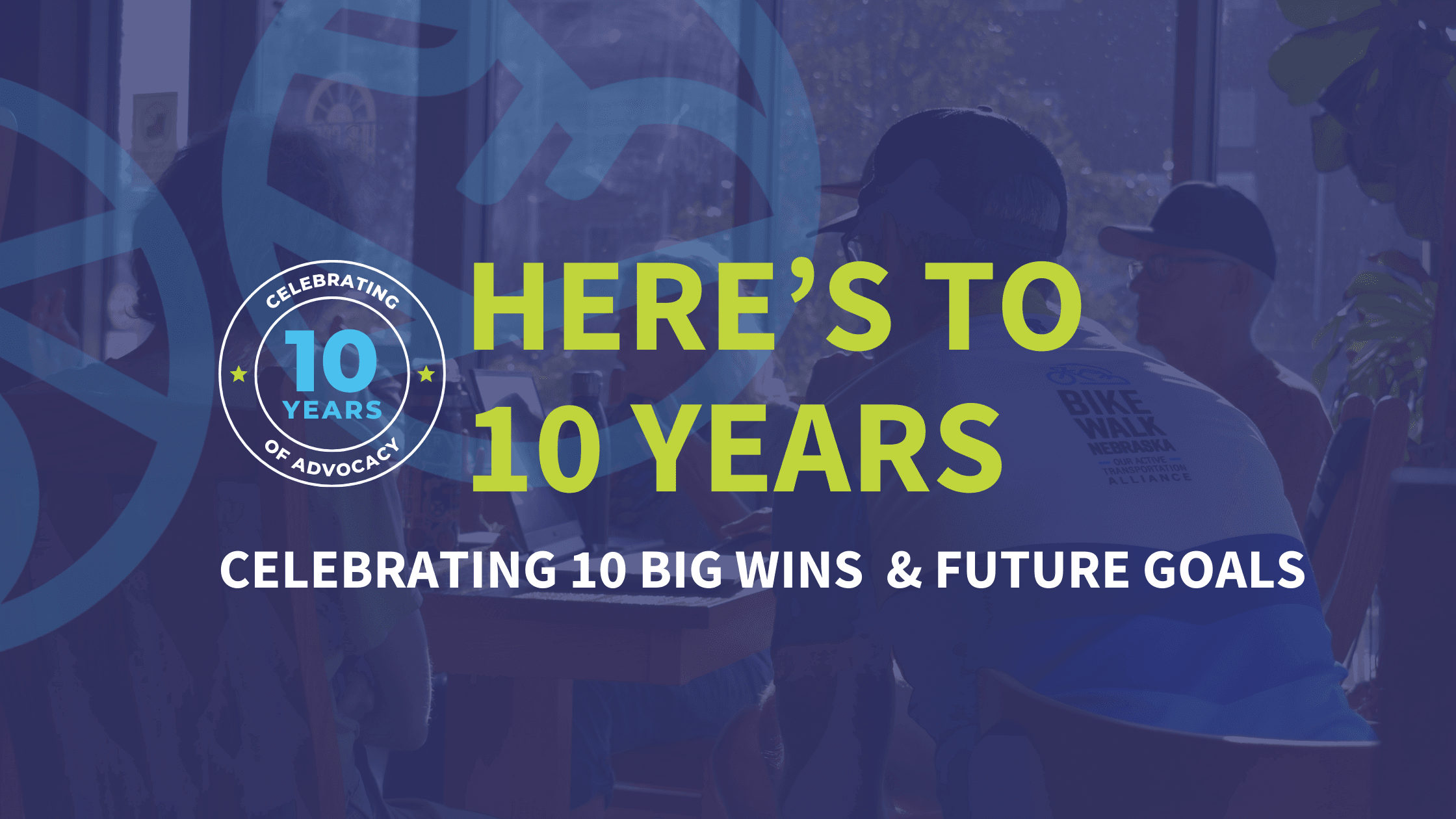 Here's to 10 years: Celebrating 10 Big Wins & Future Goals