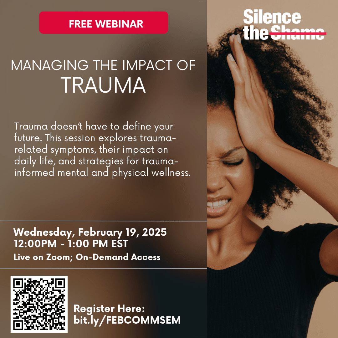 February 19th @ 12PMEST: Managing the Impact of Trauma: Mental Wellness Seminar