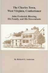 Charles Town, WV, Confectioner: John Frederick Blessing, His Family, and His Descendants