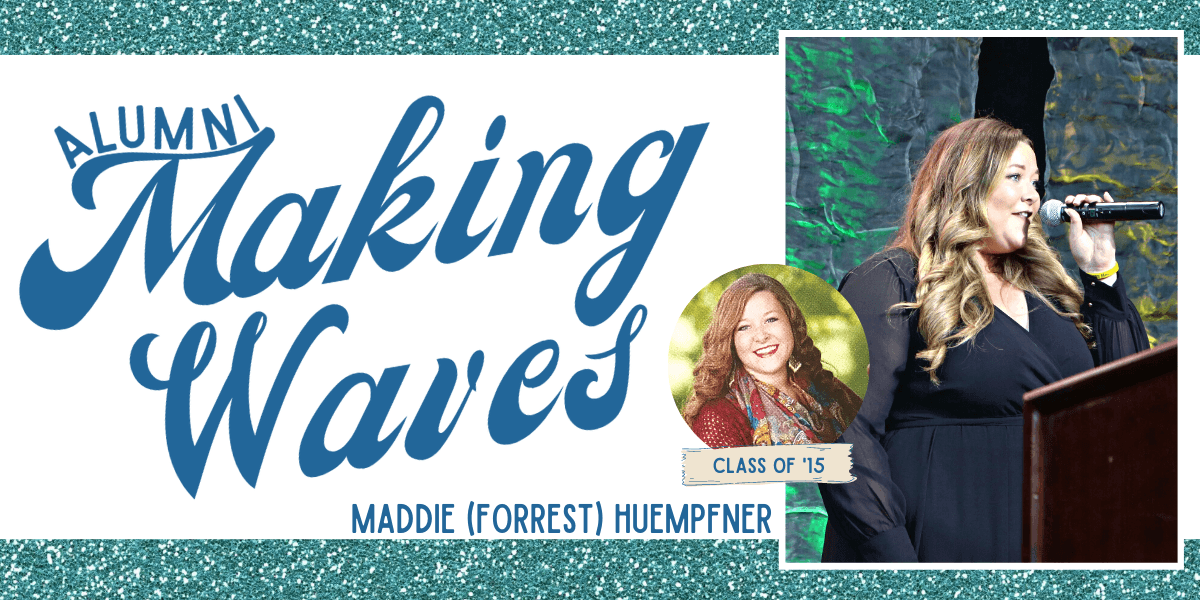 Alumni Making Waves: Maddie (Forrest) Huempfner