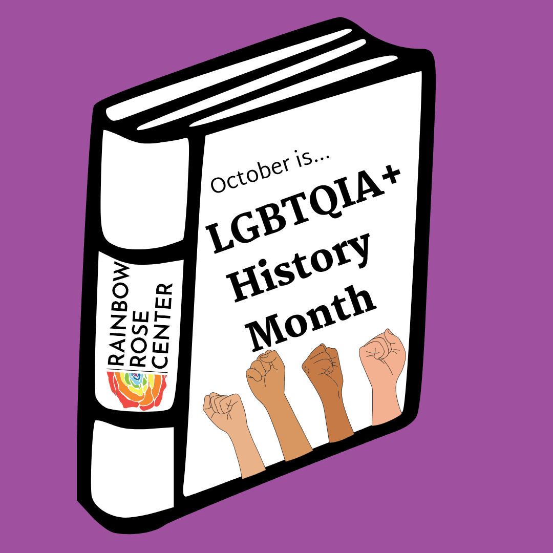 October is LGBTQIA+ History Month!