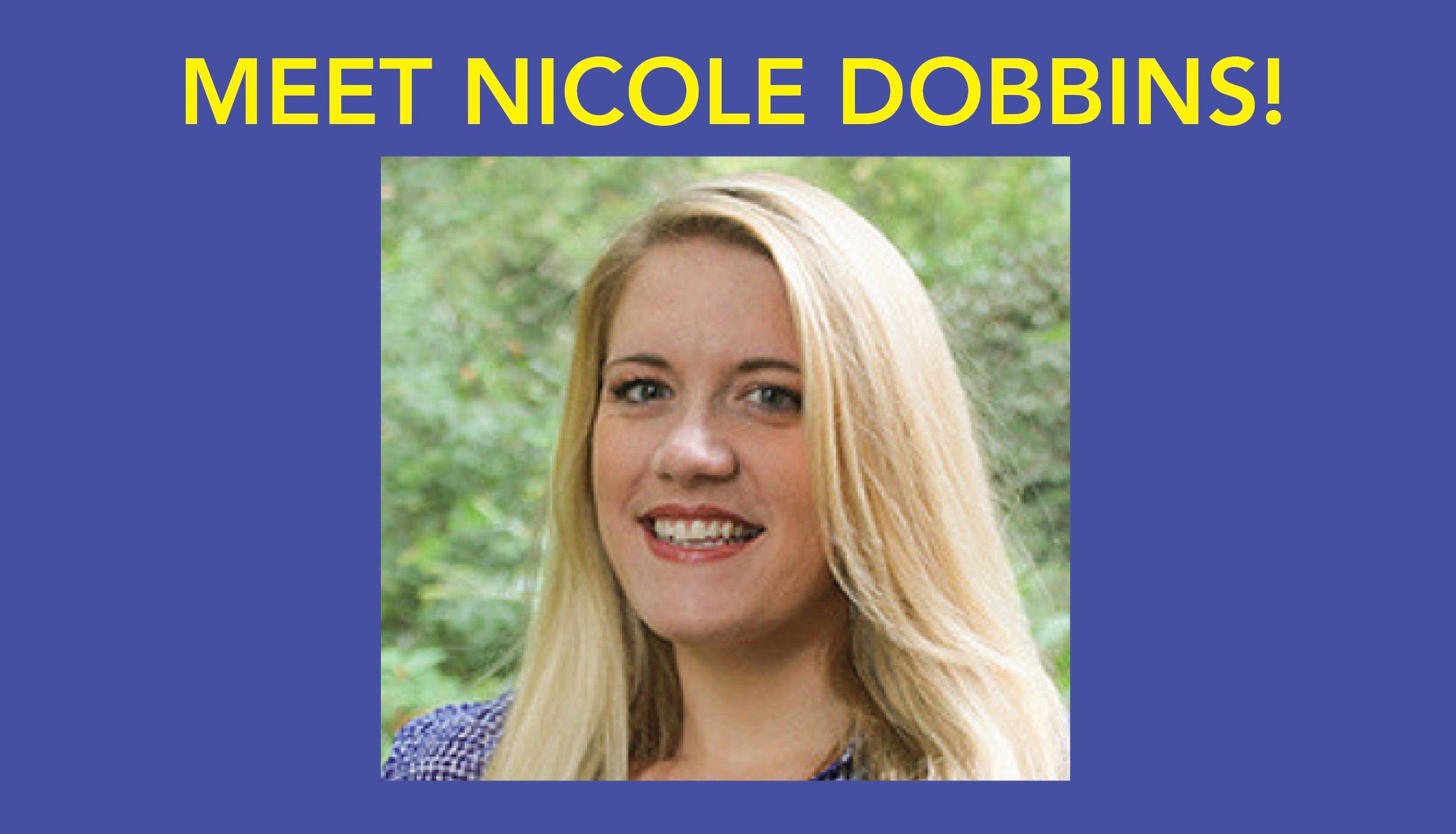Meet Nicole Dobbins