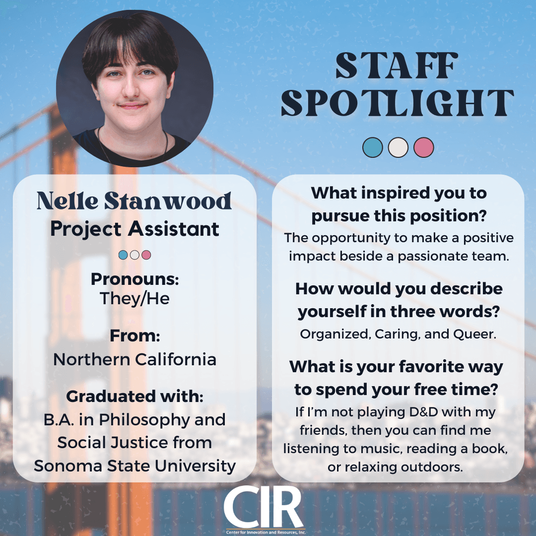 This month's staff spotlight celebrates Nelle Stanwood, one of our amazing Project Assistants, who has officially dedicated his first full year to CIR! Congrats, Nelle!