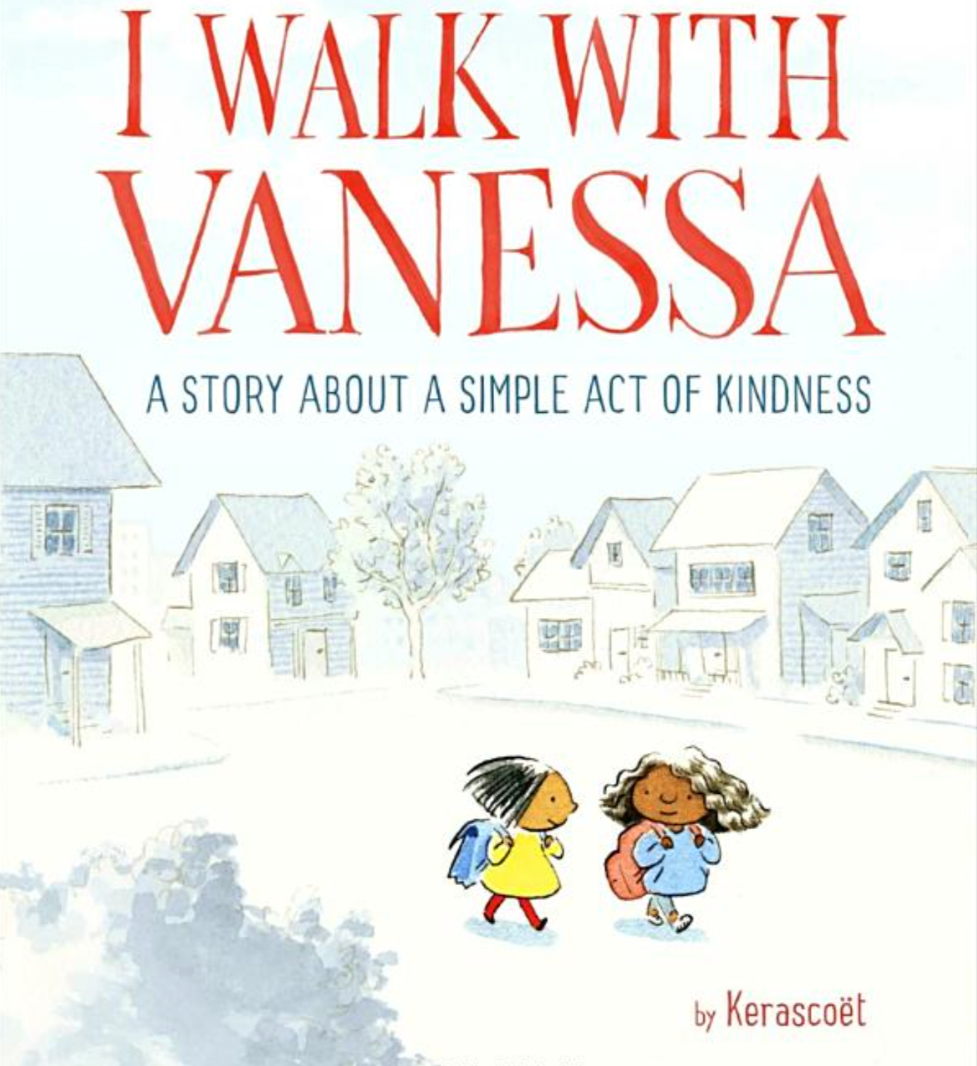 I Walk with Vanessa: A Story About a Simple Act of Kindness 