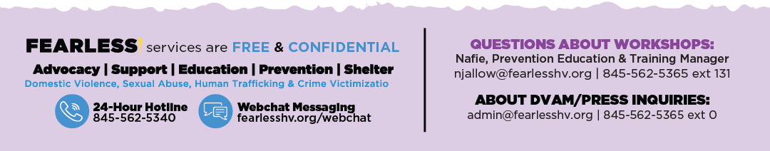 For more information about our events contact Nafie at njallow@fearlesshv.org