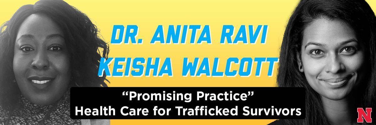 Keisha Walcott & Dr. Anita Ravi Featured Speakers in University of Nebraska - Lincoln Human Trafficking Summit