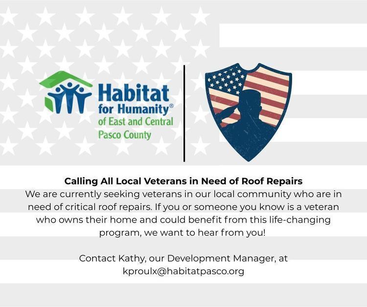 Flyer from Habitat for Humanity of East and Central Pasco County calling for local veterans in need of critical roof repairs, featuring the Habitat logo, a silhouette of a saluting soldier in a patriotic shield, and contact information for the Development