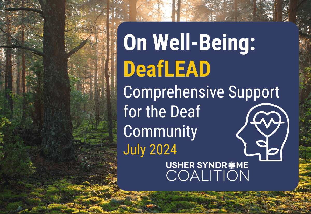 The background is a photo of a forest with light shining through tall trees and green moss. White and gold text on a navy background reads: On Well-Being: DeafLEAD Comprehensive Support for the Deaf Community July 2024. The Usher Syndrome Coalition logo