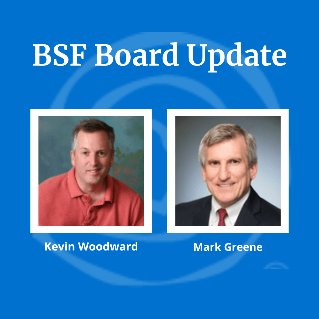 BSF Thanks Kevin Woodward and Welcomes Mark Greene as Treasurer