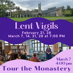 Monastery tour and lent vigil 2025