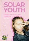 Solar Youth Zine Winter 2024 Issue: Promoting Cultural Sensitivity
