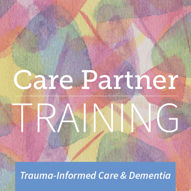 Trauma-Informed Care and Dementia