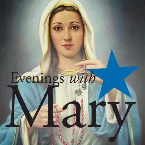 Morning/Evening with Mary