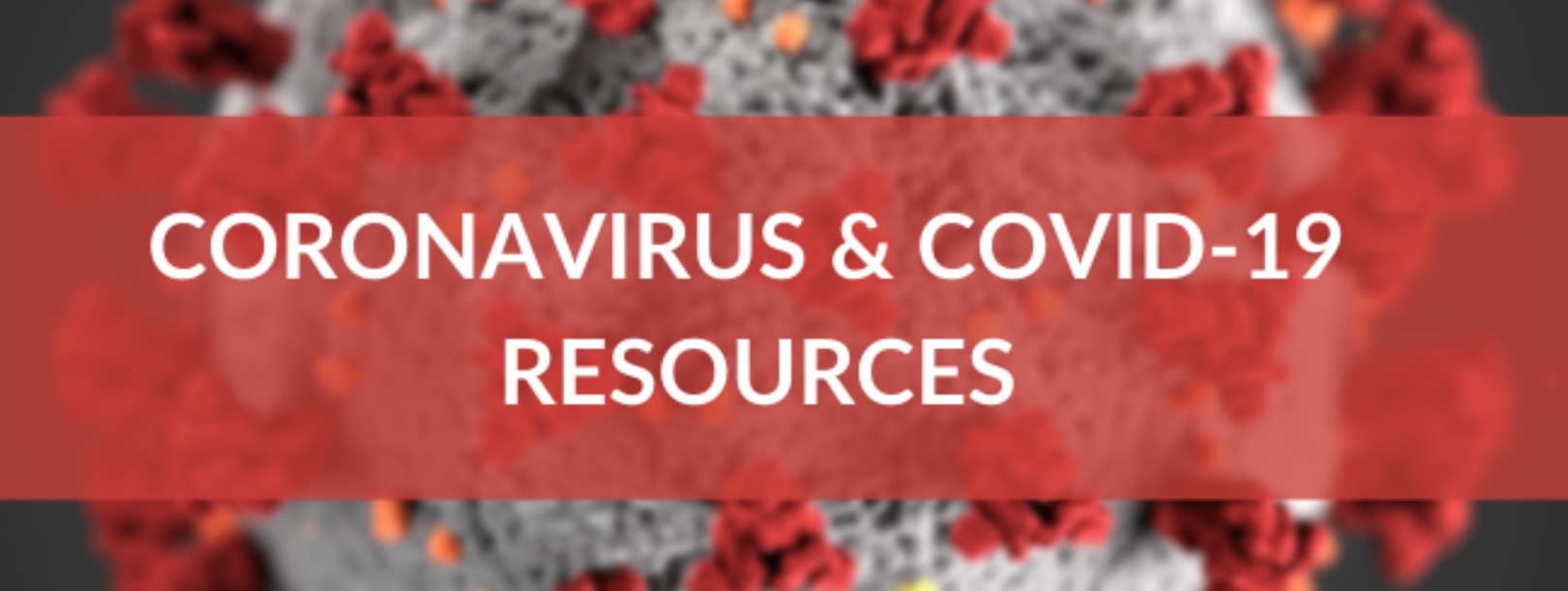 Coronavirus and Covid-19 resources