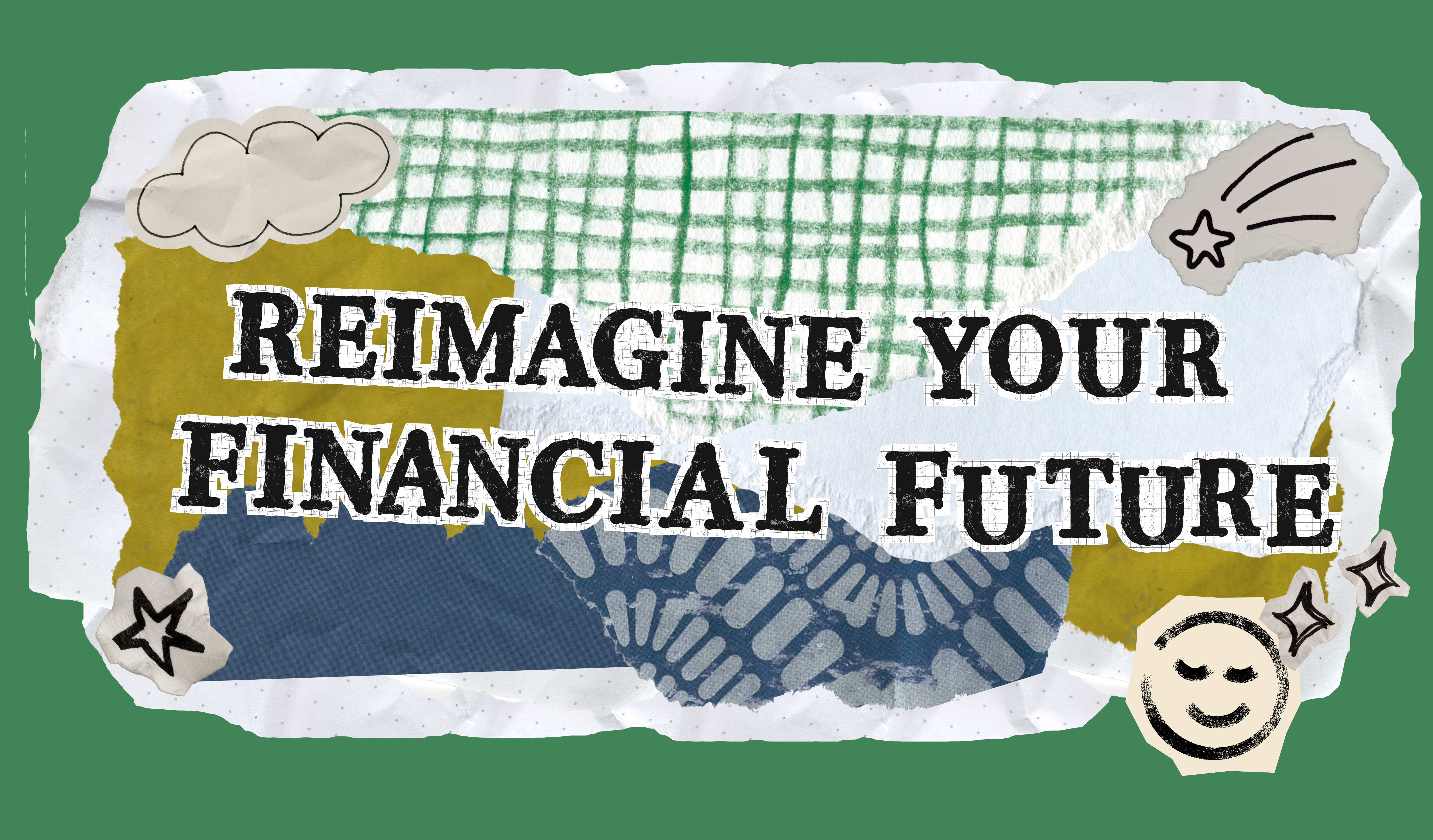 Reimagine Your Financial Future