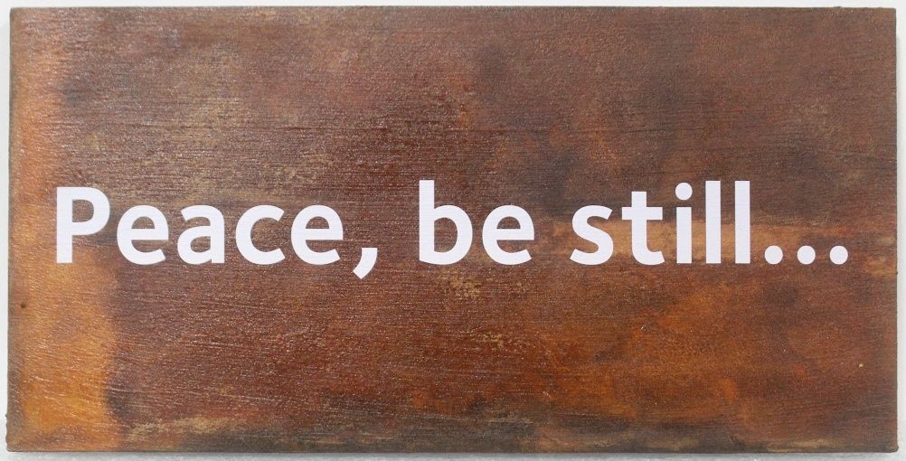 D13257 - Elegant Wood Sign with the Saying "Peace, be still"  