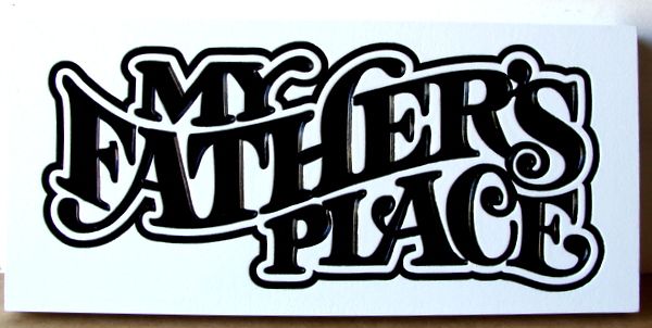 N23070 - Carved HDU Wall Plaque "My Fathers Place"