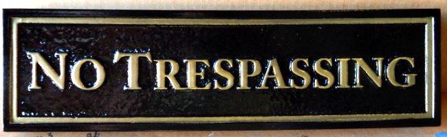 I18986 - Carved and Sandblasted No Trespassing Sign, with Gloss Finish