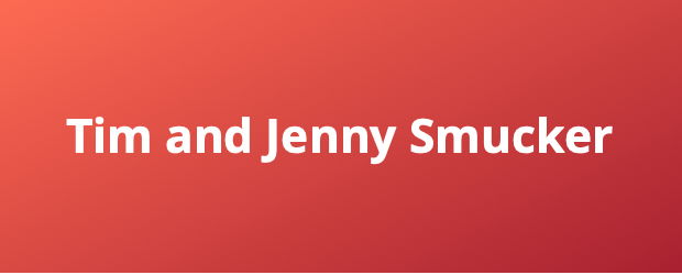 Tim & Jenny Smucker