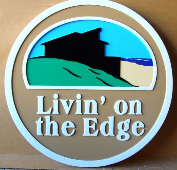 L21926 – Carved 2.5-D HDU Beach House Sign “Living on the Edge”, Profile of House and Beach