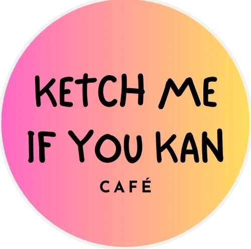 Ketch Me if You Kan Cafe