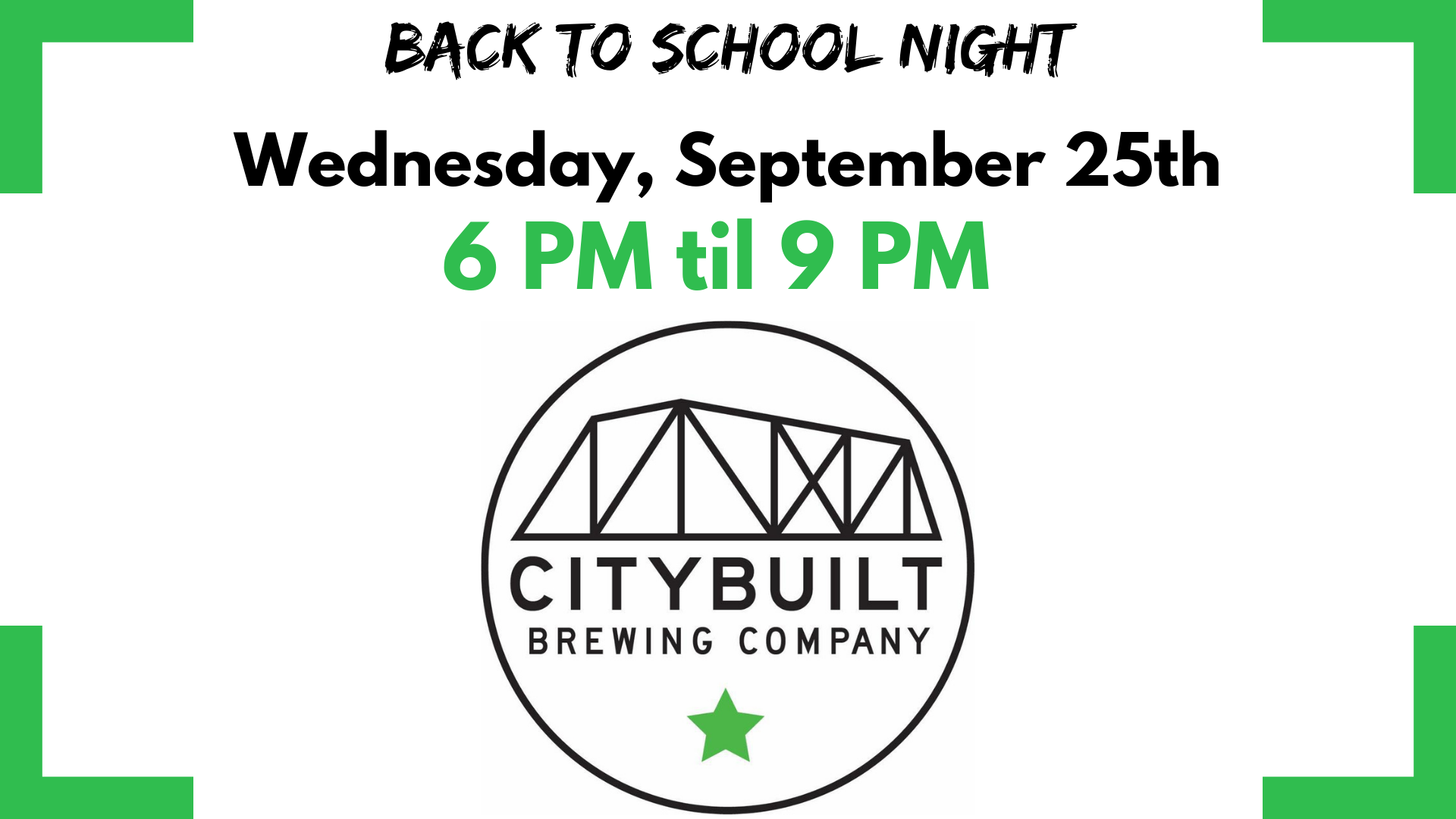 CITY BUILT BREWING COMPANY BACK TO SCHOOL NIGHT