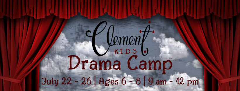 Clement Kids Drama Camp