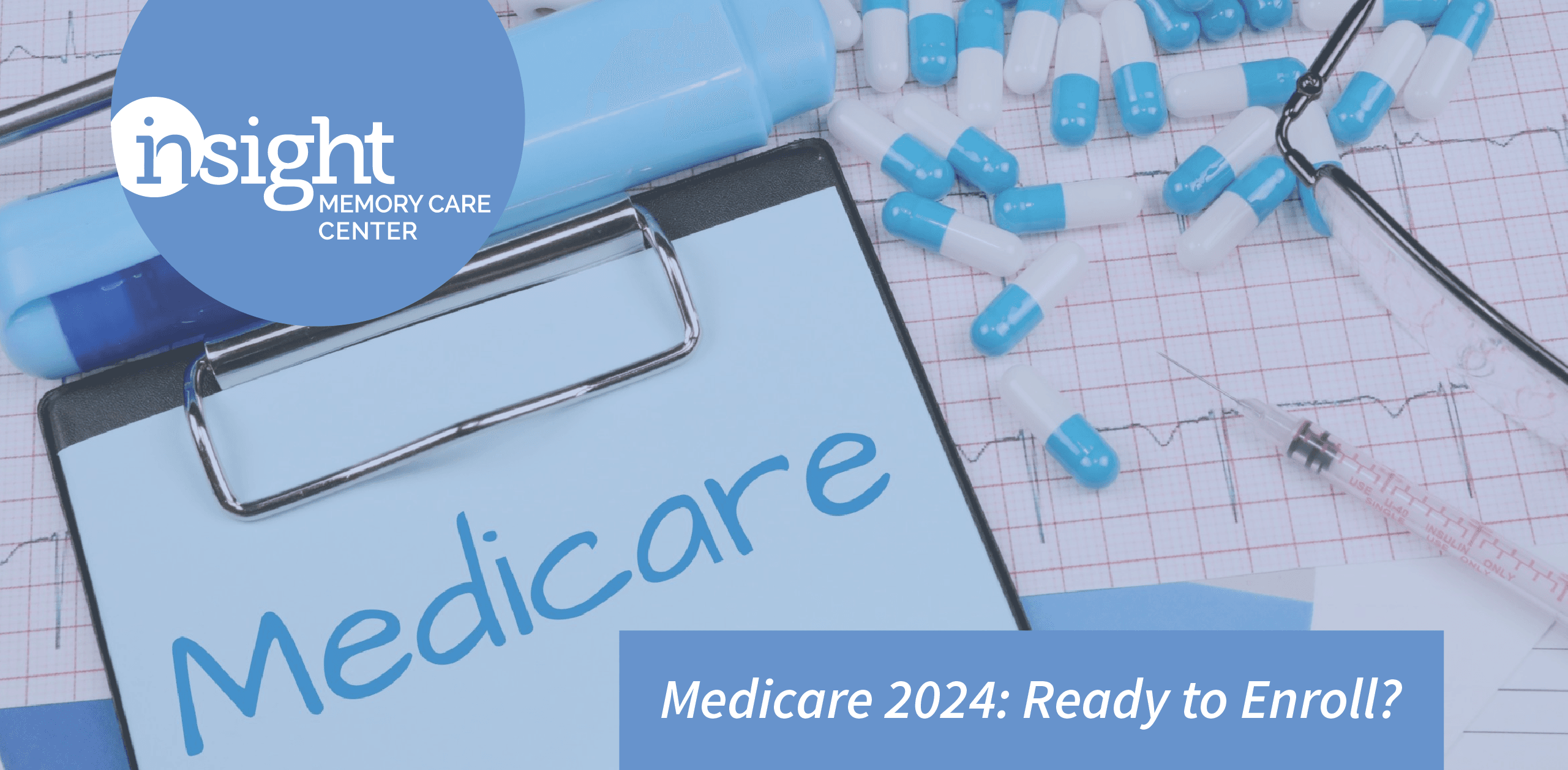 Medicare 2024 - Ready to Enroll?