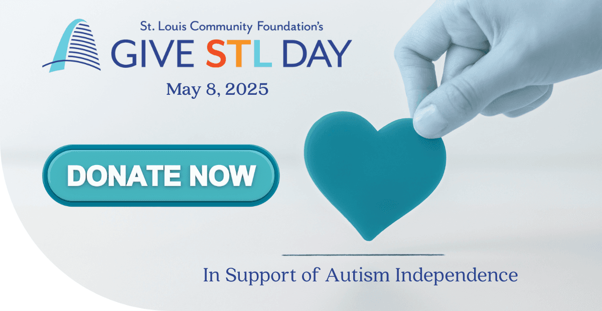 Double Your Impact TODAY for Autism Independence on Give STL Day