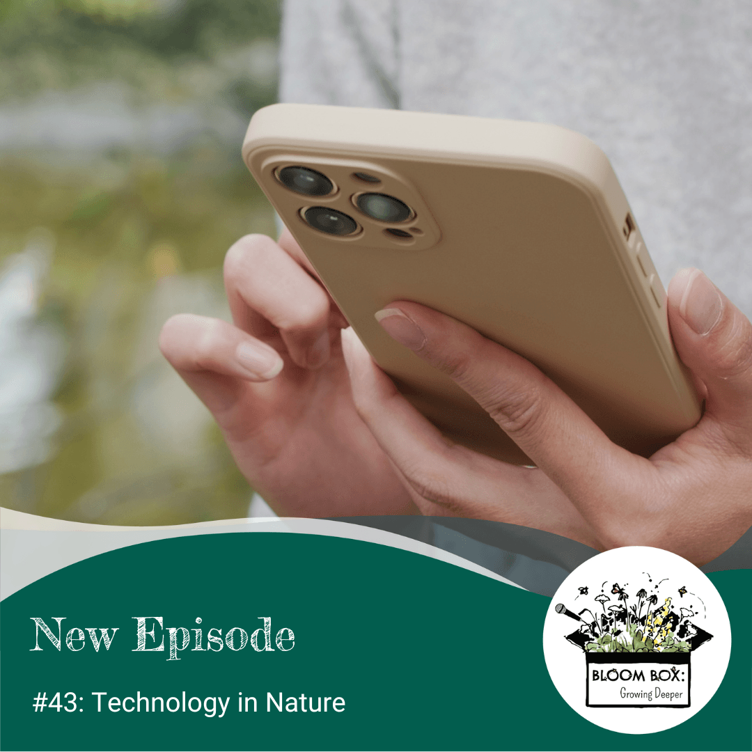 43: Tech in Nature