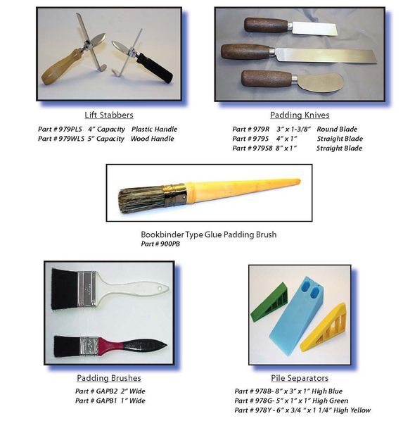 lift stabbers, padding knives, padding brushes, pile separators