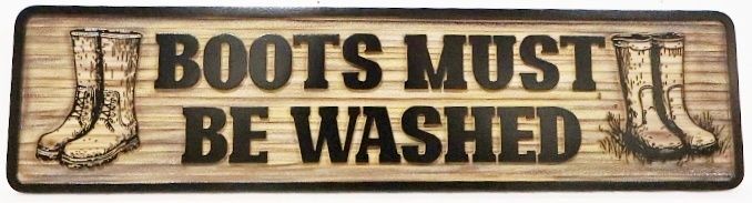 O24323 - Carved and Sandblasted HDU Sign "Boots Must Be Washed" with Artwork