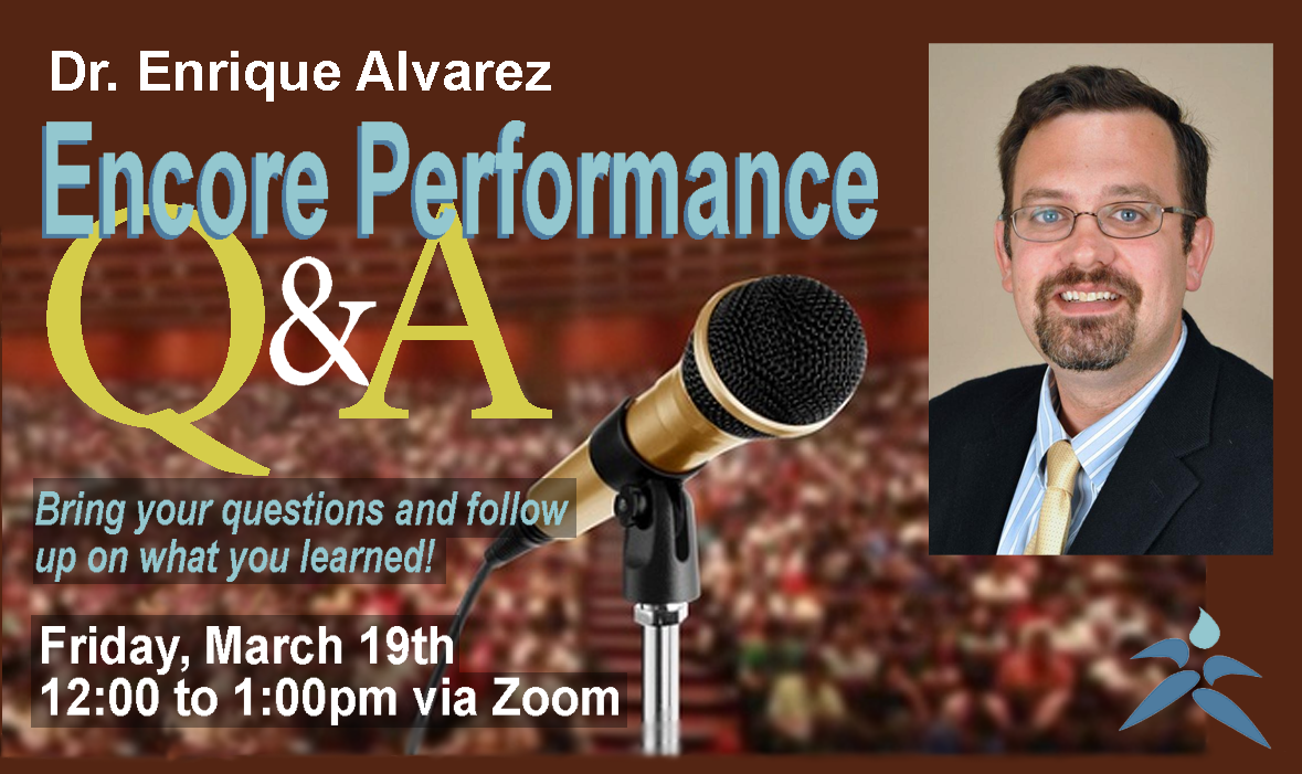 Dr. Alvarez Encore Q&A Event