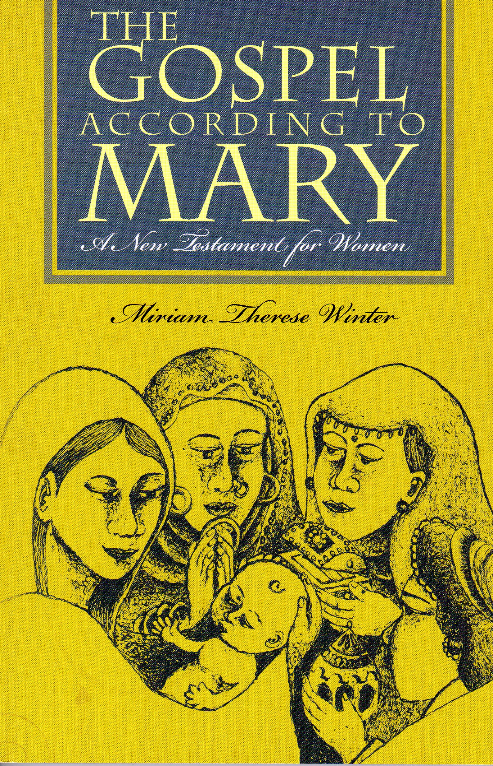 The Gospel According to Mary: A New Testament for Women