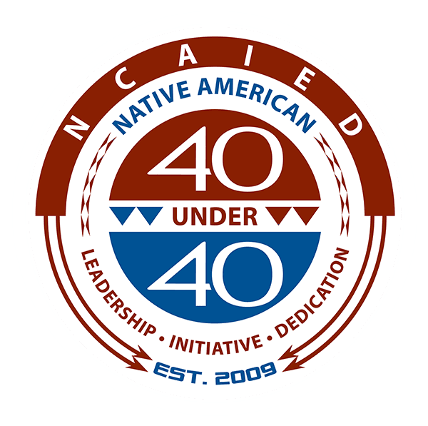 NCAIED: Native American • Leadership • Initiative • Dedication - 40 Under 40 