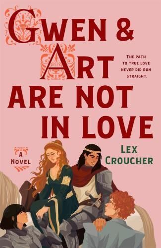 9. “Gwen & Art Are Not in Love” by Lex Croucher